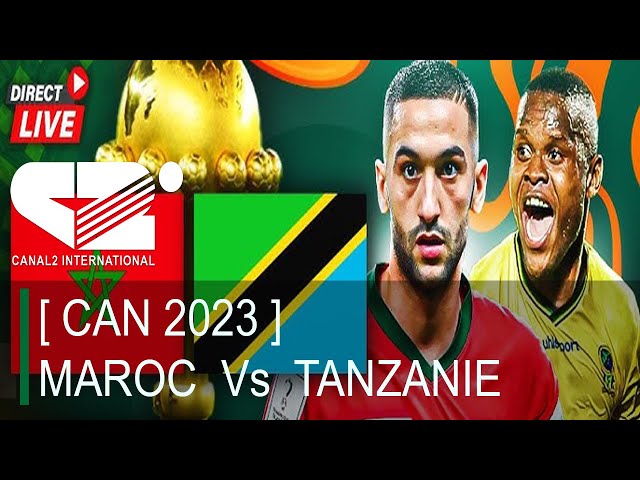 [ CAN 2023 ] MAROC  Vs  TANZANIE