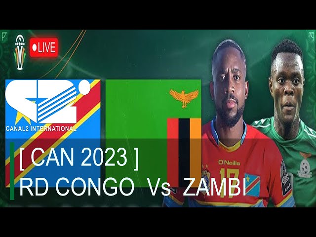 [ CAN 2023 ] RD CONGO  1  Vs  1  ZAMBI