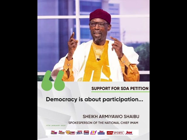 Support for SDA petition: "Democracy is about ..." - Sheikh Armiyawo Shaibu  #joyaudiocut