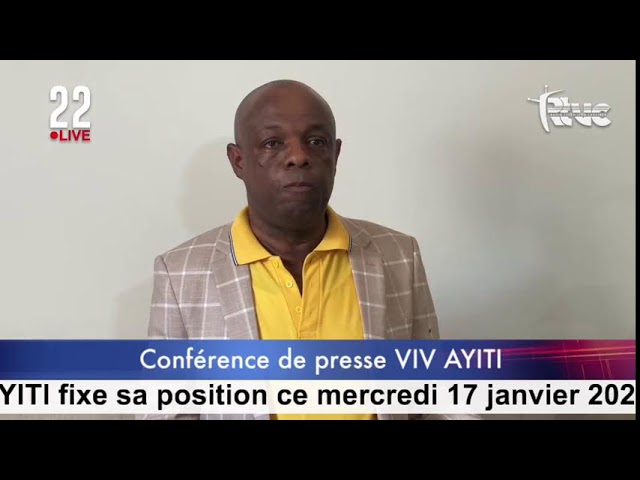 Le parti politique VIV AYITI fixe sa position ce mercredi 17 janvier 2024 sur la situation politique