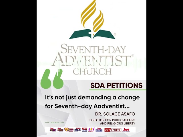 SDA petitions: "It's not just demanding a change..." - Dr. Solace Asafo  #joyaudiocut