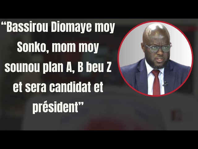 Bassirou Diomaye moy Sonko, mom moy sounou plan A, B beu Z et sera candidat et président