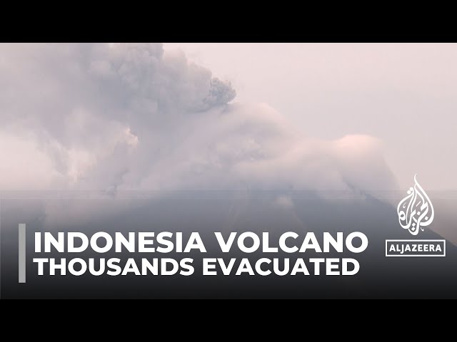 Indonesia volcano: Thousands evacuated due to increased activity