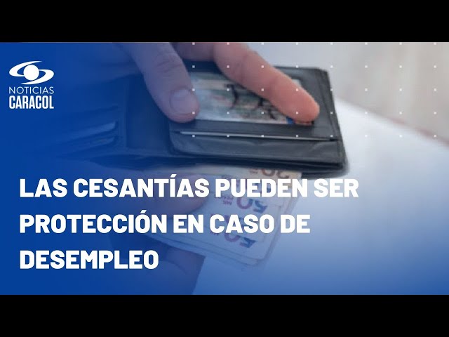 Cesantías en Colombia: ¿cómo puede retirar este beneficio laboral?