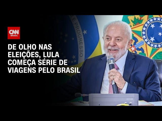 De olho nas eleições, Lula começa série de viagens pelo Brasil | CNN NOVO DIA