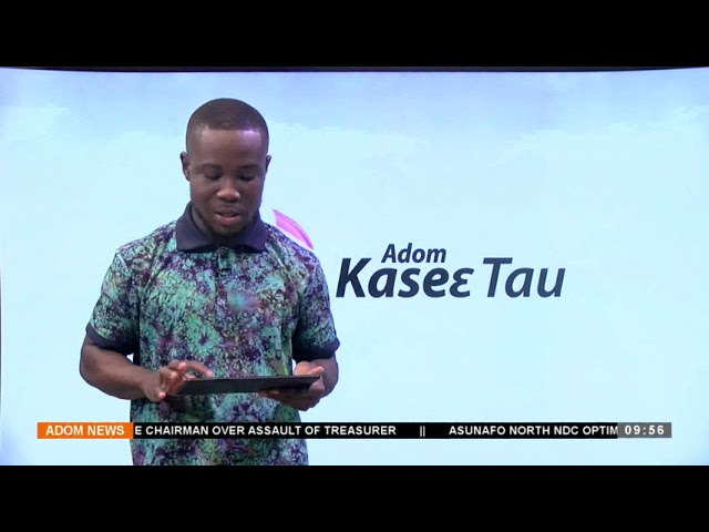 Kasie Tau At 9:55 PM on Adom TV (18-01-24)