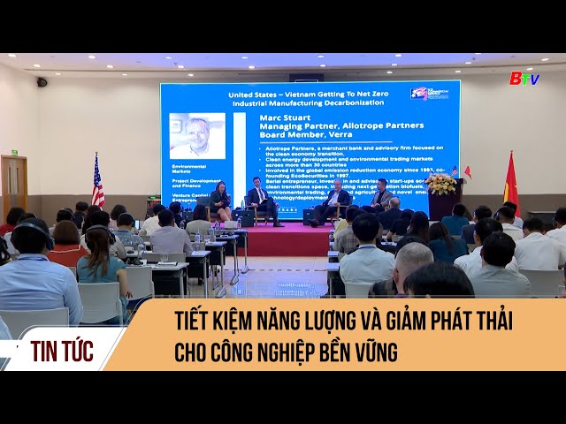 Tiết kiệm năng lượng và giảm phát thải cho công nghiệp bền vững