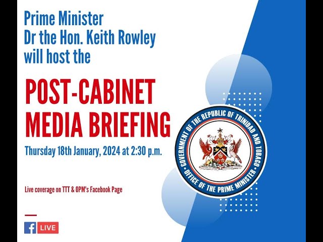 Post-Cabinet Media Briefing Hosted By Prime Minister Rowley