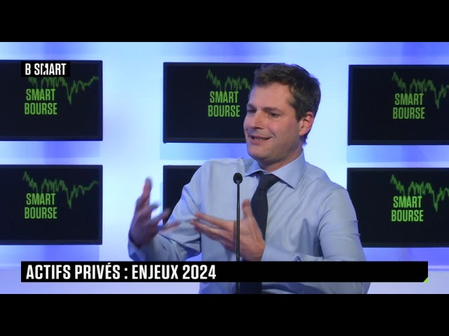 SMART BOURSE - Actifs privés : enjeux 2024