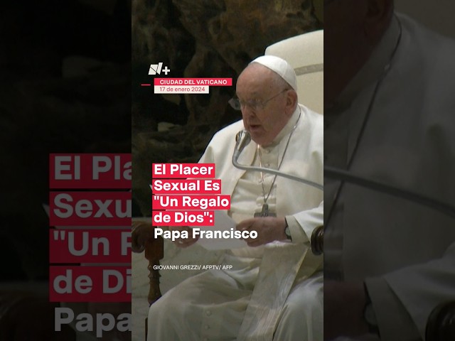 El placer sexual es "un regalo de Dios": Papa Francisco #nmas #shorts