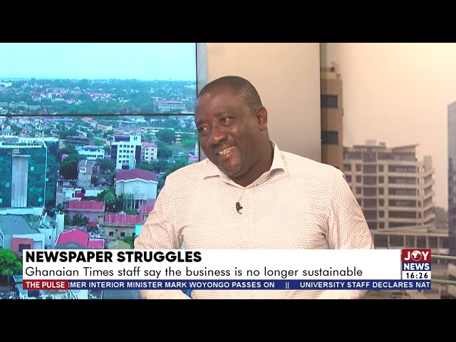 Newspaper Struggles: Ghanaian Times staff say the business is no longer sustainable | The Pulse