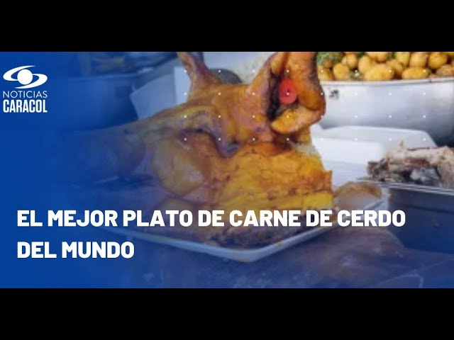 La lechona es el mejor plato de carne de cerdo del mundo