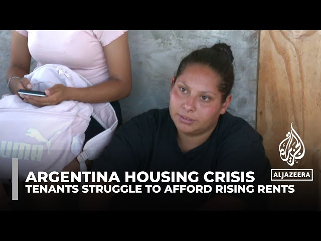 Argentina housing crisis: Tenants struggle to afford rising rents