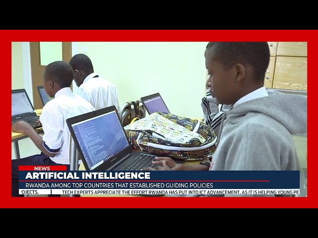 AI: Rwanda among top countries that established guiding policies