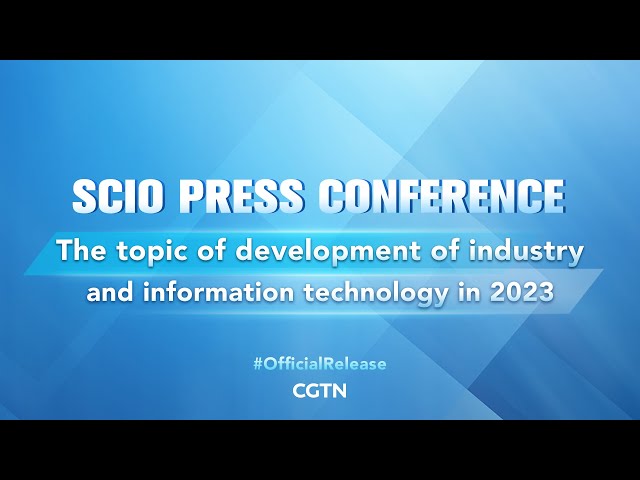 Live: Presser on development of industry and information technology in 2023