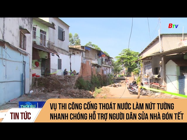 Vụ thi công cống thoát nước làm nứt tường nhanh chóng hỗ trợ người dân sửa nhà đón Tết