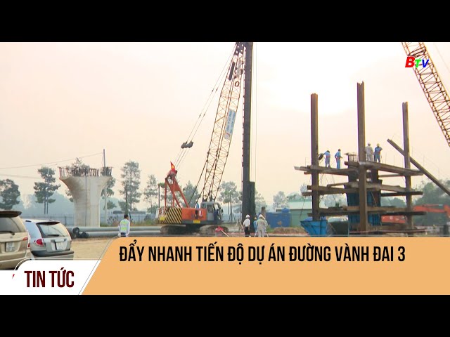 Đẩy nhanh tiến độ dự án đường Vành đai 3