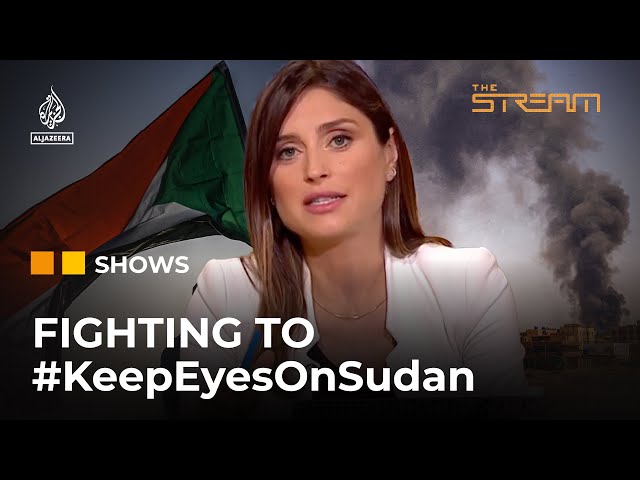 Why isn't the world keeping #EyesOnSudan?