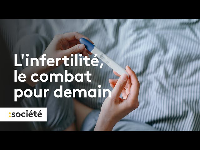 L'infertilité, le combat pour demain