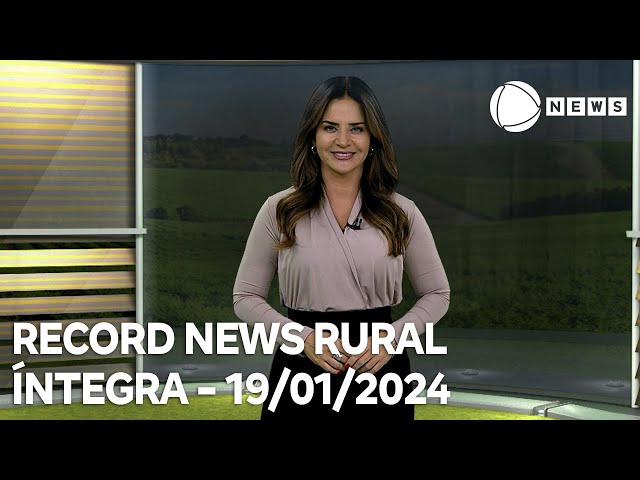 Record News Rural - 19/01/2024