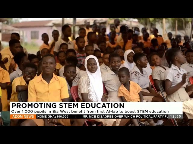 Promoting STEM Education: Over 1,000 pupils in Bia West benefit from first Al-lab to boost STEM.