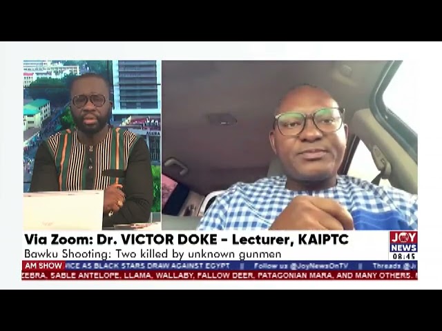 The death of the lecturer is more like a targeted killing - Dr. Victor Doke, Lecturer, KAIPTC.