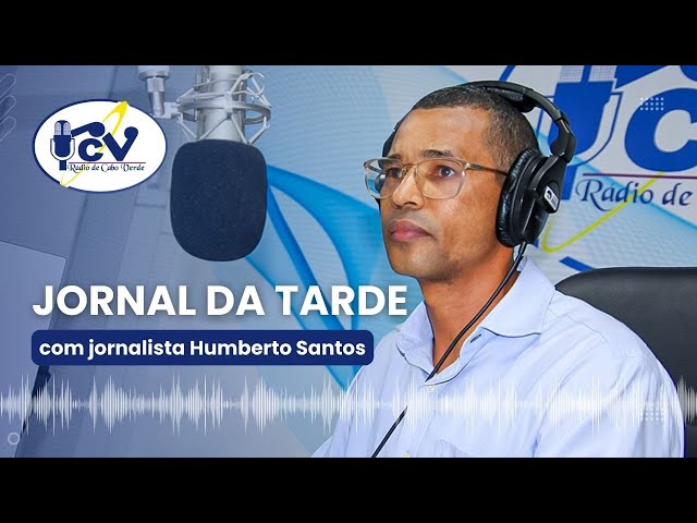 Jornal da Tarde RCV com jornalista Humberto Santos I 19 Janeiro 2024