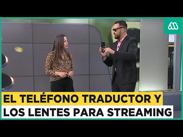 El teléfono traductor con IA y los lentes para hacer streaming: Las últimas novedades tecnológicas