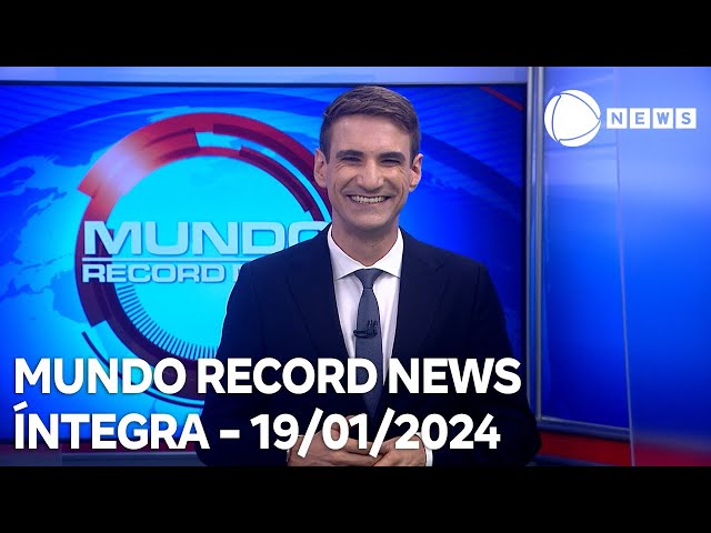 Mundo Record News - 19/01/2024