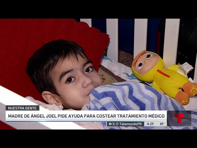 Ángel Joel necesita ayuda para su tratamiento y pruebas genéticas