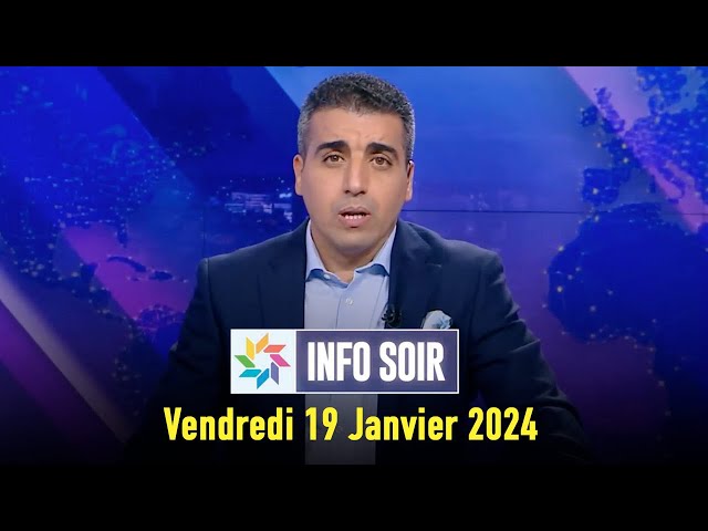 Info soir : Vendredi 19 Janvier  2023