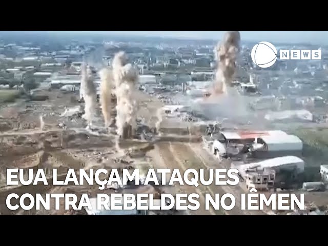 EUA lançam ataques contra rebeldes houthis no Iêmen