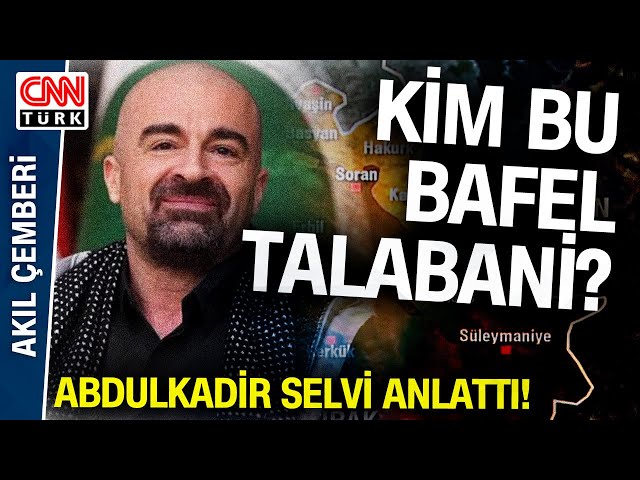 Hakan Fidan KYB'yi Açık Açık Uyarmıştı! Peki Bafel Talabani Kim? Abdulkadir Selvi Anlattı