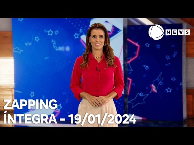 Zapping - 19/01/2024