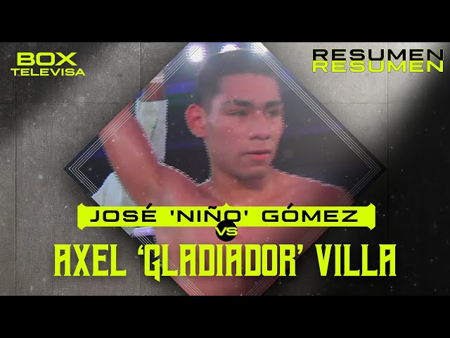 RESUMEN | José ‘Niño’ Gómez vs Axel ‘Gladiador’ Villa | Peso super pluma | TUDN