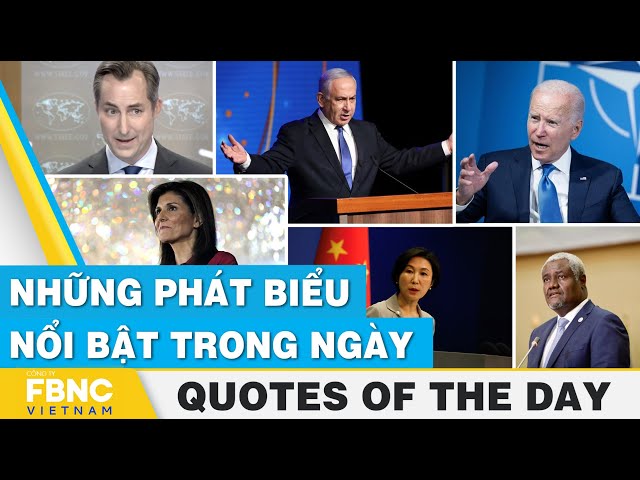 Những phát biểu nổi bật trong ngày 20/1 | Quotes of the day | FBNC