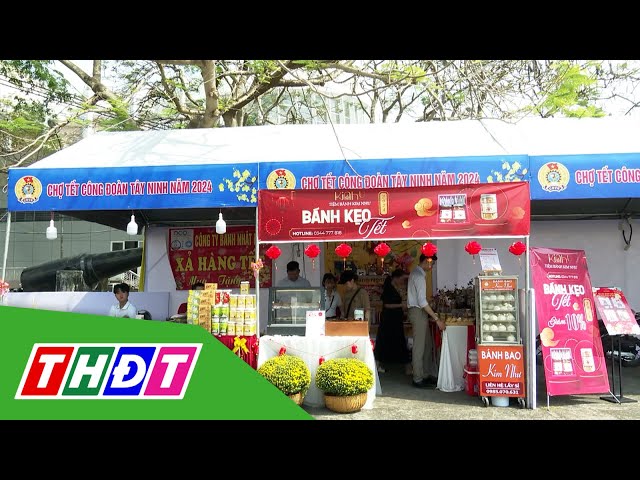 Hơn 10.000 lao động ở Tây Ninh được mua hàng ưu đãi | THDT