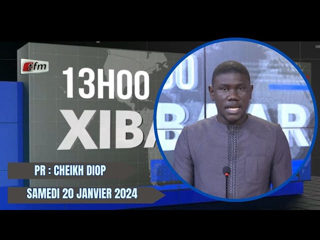 TFM LIVE : Xibaar Yi 13H du 20 Janvier 2024 présenté par Cheikh Diop