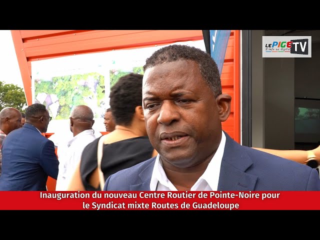 Inauguration du nouveau Centre Routier de Pointe-Noire pour le Syndicat mixte Routes de Guadeloupe