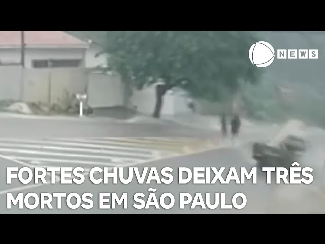 Três pessoas morrem por causa das fortes chuvas em São Paulo