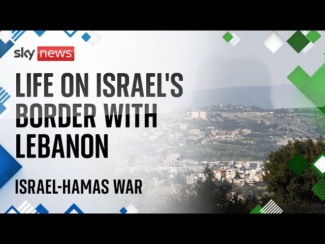 Life on the Israel-Lebanon border as missiles are sent back and forth | Israel-Hamas War