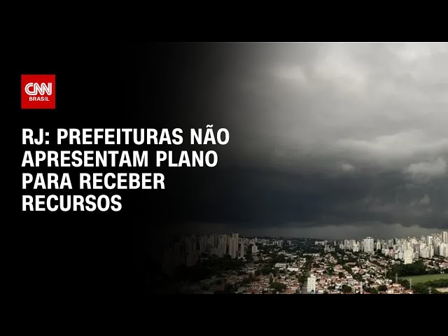 RJ: Prefeituras não apresentam plano para receber recursos | AGORA CNN