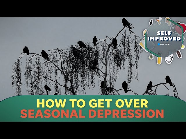 Here's why you may get more depressed during the seasons | SELF IMPROVED