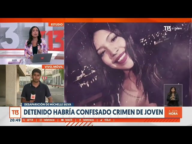 Desaparición de Michelle Silva: Detenido habría confesado asesinato de la joven