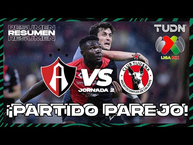 Resumen | Atlas vs Tijuana | Liga Mx - CL2024 J2 | TUDN