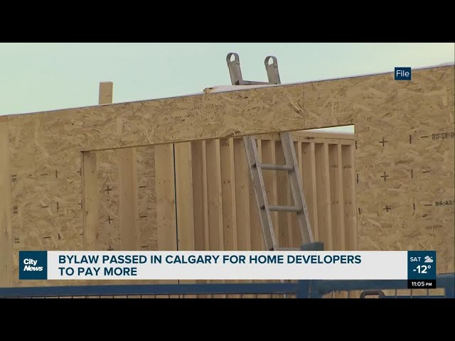 Bylaw passed in Calgary for home developers to pay more