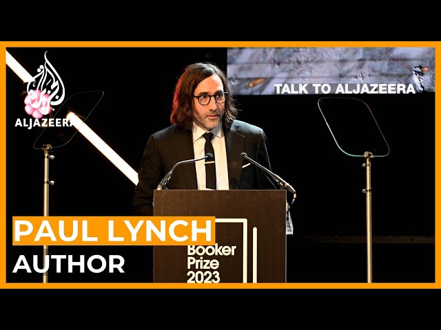 Paul Lynch: Is Prophet Song a mirror of modern-day fascism? | Talk to Al Jazeera