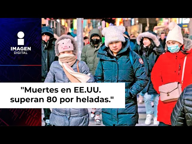 Muertos por las heladas en Estados Unidos llegan a más de 80