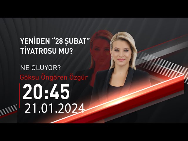   #CANLI | Göksu Öngören Özgür ile Ne Oluyor? | 21 Ocak 2024 | HABER  #CNNTÜRK