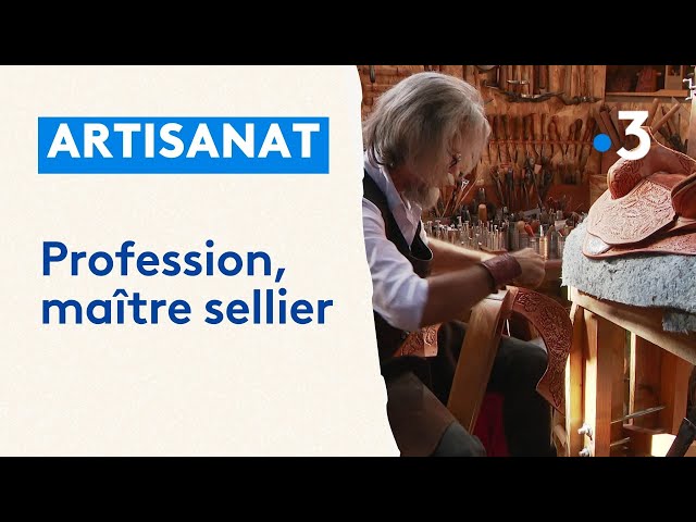 Métiers d'art : Sébastien Leroux, maître sellier